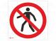 Safety sign  prohibitory  Mat  self-adhesive folie  W  200mm